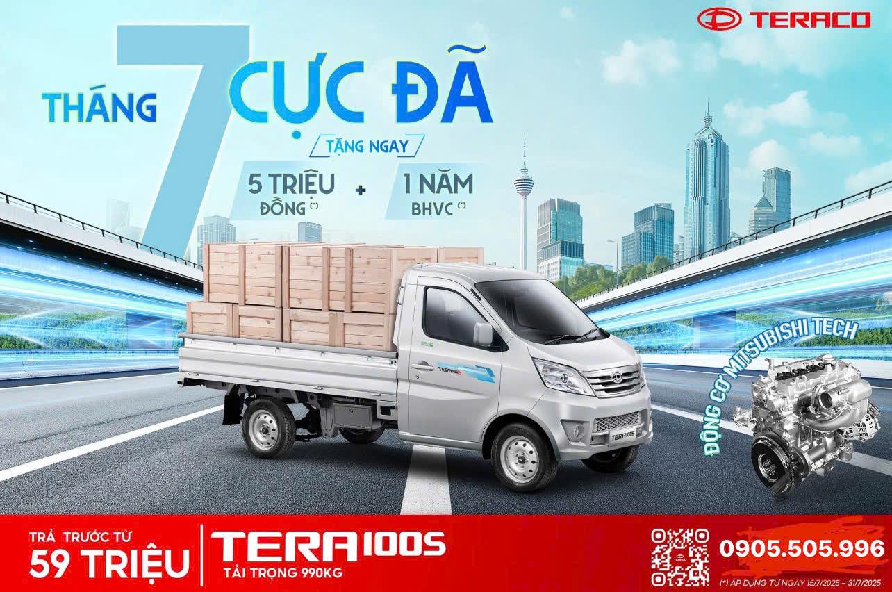 TẶNG NGAY 05 TRIỆU ĐỒNG VÀ 01 NĂM BHVC - SỞ HỮU TERA100S TRẢ TRƯỚC CHỈ 59 TRIỆU ĐỒNG
